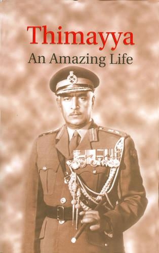 Thimayya: An Amazing Life (Hardback)
