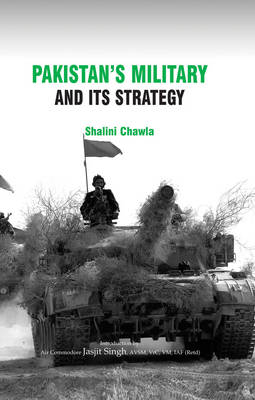 Pakistan's Military and Its Strategy (Hardback)