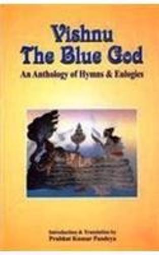 Vishnu the Blue God: An Anthology of Hymns (Paperback)
