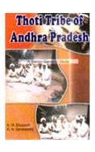 Thoti Tribe of Andra Pradesh (Hardback)