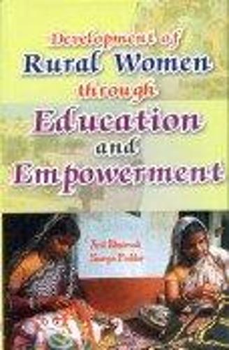 Development of Rural Women Through Education and Empowerment (Hardback)
