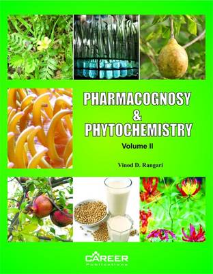 Pharmacognosy and Phytochemistry: v. II (Paperback)