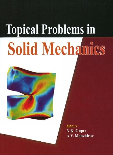 Topical Problems in Solid Mechanics (Hardback)