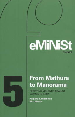 From Mathura to Manorama Resisting Violence Against Women in India (Hardback)
