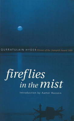 Fireflies in the Mist Introduction by Aamer Hussein (Paperback)