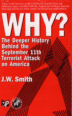 Why?: The Deeper History Behind the September 11th Terrorist Attack on the U.S. (Paperback)
