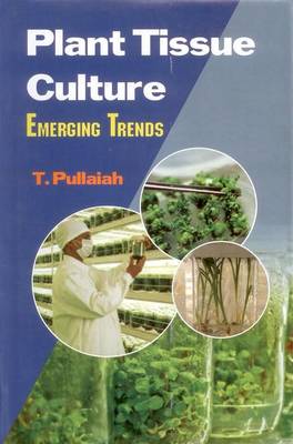 Plant Tissue Culture: Emerging Trends (Hardback)