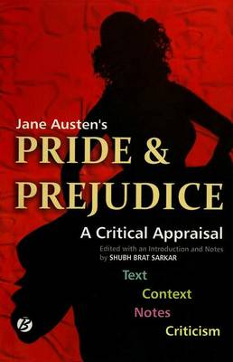 Jane Austen's 'Pride & Prejudice': A Critical Appraisal (Paperback)