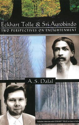 Eckhart Tolle & Sri Aurobindo: Two Perspectives on Enlightenment (Paperback)