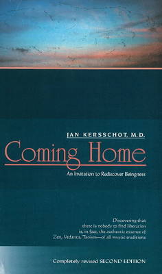Coming Home: An Invitation to Rediscover Beingness (Paperback)