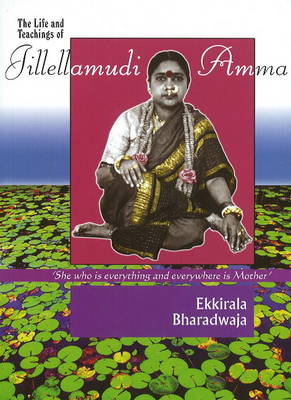 Life & Teachings of Jilleamudi Amma (Paperback)