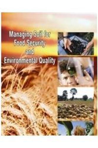Managing Soil for Food Security and Environmental Quality (Hardback)