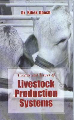 Trends and Issuses of Livestock Production Systems (Hardback)