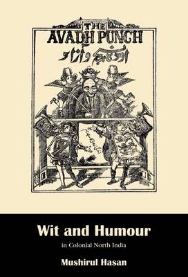Wit And Humour In Colonial North India (Hardback)