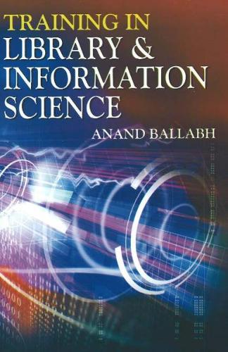 Training in Library & Information Science (Hardback)