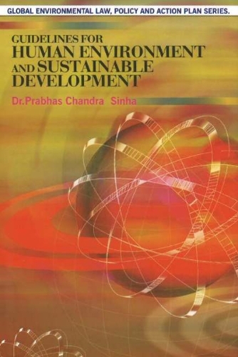 Guidelines for Human Environment & Sustainable Development (Hardback)