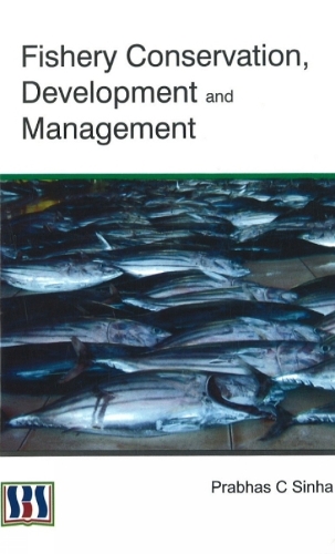 Fishery Conservation, Development & Management (Hardback)
