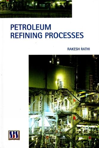Petroleum Refining Processes (Hardback)