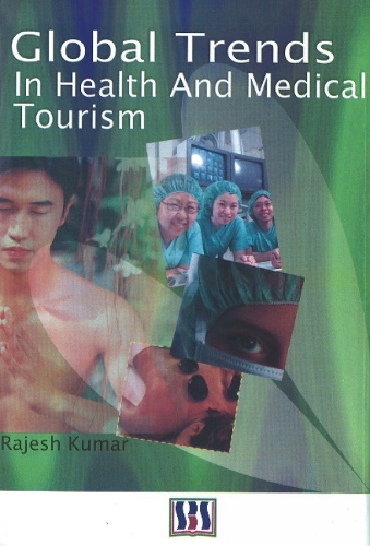 Global Trends in Health & Medical Tourism (Paperback)