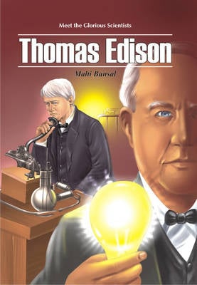 Meet the Glorious Scientists: Thomas Edison (Paperback)