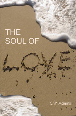 The Soul of Love (Paperback)