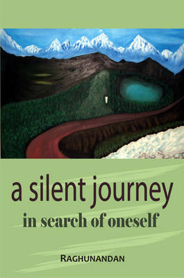 A Silent Journey in Search of Oneself (Paperback)