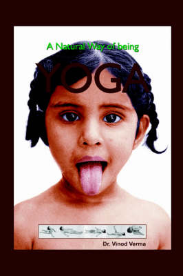 Yoga: A Natural Way of Being (Paperback)