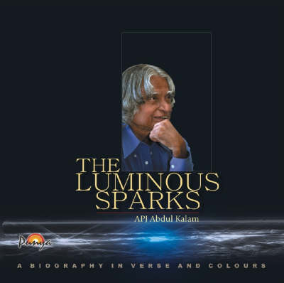 The Luminous Sparks: A Biography in Verse and Colours (Hardback)