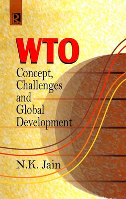 WTO: Concepts, Challenges and Global Development (Hardback)