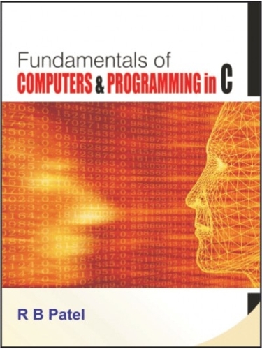 Fundamentals of Computers & Programming in C (Paperback)
