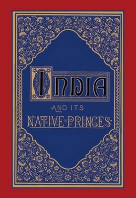 India And Its Native Princes (Hardback)