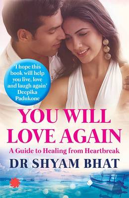You Will Love Again: A Guide to Healing from Hear (Paperback)