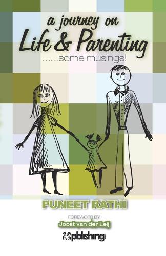 A Journey On Life And Parenting..: Some Musings! (Paperback)