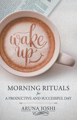 Morning Rituals For A Productive And Successful Day (Paperback)
