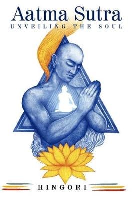 Aatma Sutra: Unveiling the Soul (Paperback)