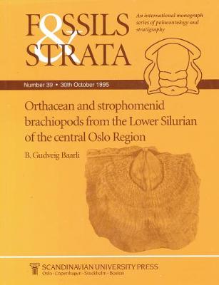 Orthacean and Strophomenid Brachiopods from the Lower Silurian of the Central Oslo Region - Fossils and Strata Monograph Series (Paperback)