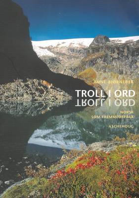 Troll I Ord: Norsk Som Fremmedsprak - Textbook (Paperback)