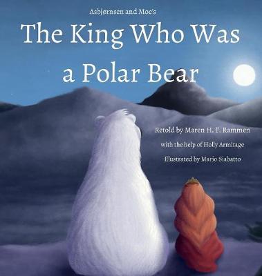 The King Who Was a Polar Bear (Hardback)