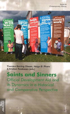 Saint & Sinners: Official Development Aid & its Dynamics in a Historical & Comparative Perspective (Paperback)