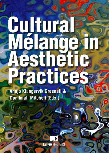 Cultural Melange in Aesthetic Practices (Paperback)