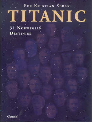 Titanic: 31 Norwegian Destinies (Hardback)
