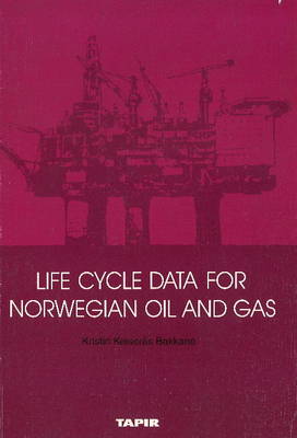 Life Cycle Data for Norwegian Oil & Gas (Paperback)