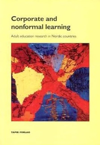 Corporate and Nonformal Learning: Adult Education Research in Nordic Countries (Paperback)