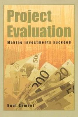 Project Evaluation: Making Investments Succeed (Paperback)