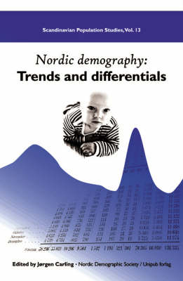 Nordic Demography: Trends and Differentials - Scandinavian Population S. v. 13 (Paperback)