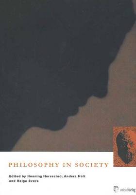Philosophy in Society: Papers Presented to the Sixth International Conference on Philosophy in Practice, Oslo, Norway 2001 (Paperback)