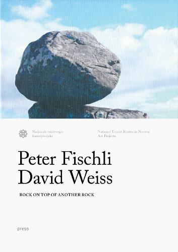 Fischli & Weiss - Rock on Top of Another Rock: Valdresflya & Kensington Gardens (Hardback)