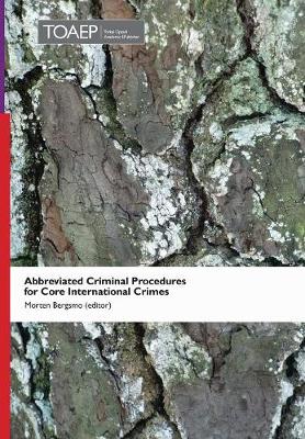 Abbreviated Criminal Procedures for Core International Crimes (Hardback)