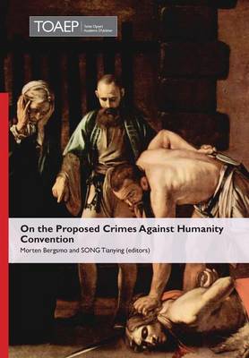 On the Proposed Crimes Against Humanity Convention (Hardback)