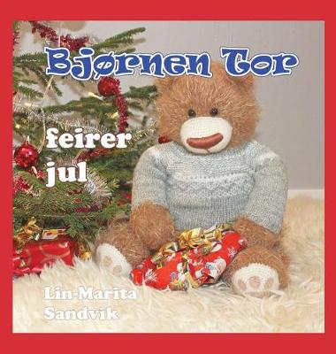 Bjornen Tor Feirer Jul - Bjornen Tor (Hardback)